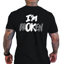 Load image into Gallery viewer, IM brOKen - t shirt
