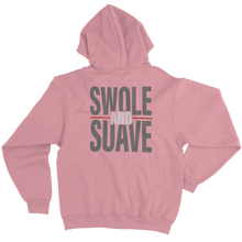 Load image into Gallery viewer, swole and suave - hoodie